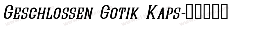 Geschlossen Gotik Kaps字体转换